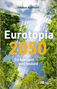 Text: "Stephan Rammler. Eurotopia 2050. Ein Kontinent wird resilient. oekom" Bäume und moderne Gebäude vor blauem Himmel.