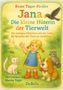 Beate Täger-Fiedler: Jana - die kleine Hüterin der Tierwelt - Ein mutiges Mädchen mit der Gabe, die Sprache der Tiere zu verstehen, Buch