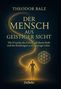 THEODOR BALZ, DER MENSCH AUS GEISTIGER SICHT. Silhouette vor kosmischem Hintergrund und geometrischem Muster., Buch