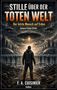 Buchtitel mit UFOs über einer futuristischen Stadt: "STILLE ÜBER DER TOTEN WELT", "Der letzte Mensch auf Erden"., Buch