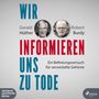 Gerald Hüther: Wir informieren uns zu Tode, MP3-CD, MP3-CD