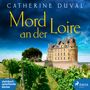 Catherine Duval: Mord an der Loire, MP3-CD