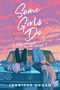 Jennifer Dugan: Some Girls do, Buch