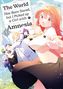 Ryryu: The World Has Been Saved, but I Picked up a Girl with Amnesia, Band 01, Buch, Buch