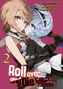 Kiki: Roll over and Die: I Will Fight for an Ordinary Life with My Love and Cursed Sword, Band 02 (deutsche Ausgabe, Manga), Buch