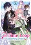 Touko Amekawa: 7th Time Loop: The Villainess Enjoys a Carefree Life Married to Her Worst Enemy! (Light Novel), Doppelband 02 (deutsche Ausgabe), Buch