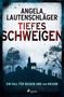 "Tiefes Schweigen" von Angela Lautenschläger, düstere Kirche mit Grabsteinen im Vordergrund, Logo unten., Buch