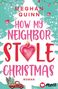 Meghan Quinn: How My Neighbor Stole Christmas, Buch