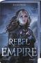 Titel: "REBEL EMPIRE". Autor: "JULIA PAUSS". Eine Figur mit langen Haaren und düsterem Hintergrund., Buch