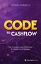 "CODE TO CASHFLOW" von Thomas Marbella. "Die 5 Level zu mehr Marktwert & Freiheit im AI-Zeitalter". Violettes Design mit Schaltkreisen.