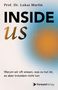 Prof. Dr. Lukas Martin - INSIDE US. Warum wir oft wissen, was zu tun ist, es aber trotzdem nicht tun. Logo von ForwardVerlag.