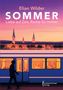 Elian Wilder, SOMMER: Liebe auf Zeit, Rache für immer. Himmelstürmer Verlag. Silhouette vor Zug, Stadt mit Kirchtürmen., Buch