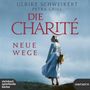 Ulrike Schweikert: Die Charite:Neue Wege, 2 MP3-CDs