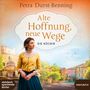Petra Durst-Benning: Alte Hoffnung,Neue Wege, 2 MP3-CDs