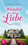 Karin Bell: Wunder der Liebe, Buch