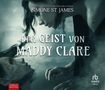 Simone St. James: Der Geist von Maddy Clare, MP3