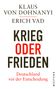 Klaus Von Dohnanyi: Krieg oder Frieden - Deutschland vor der Entscheidung, Buch