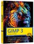 Michael Gradias: GIMP 3 - Einstieg und Praxis, Buch