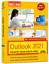 Philip Kiefer: Outlook 2021 Bild für Bild erklärt. Komplett in Farbe. Outlook Grundlagen Schritt für Schritt, Buch