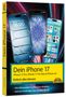 Philip Kiefer: Dein iPhone 17 - iPhone 17, iPhone 17 Pro, iPhone 17 Pro Max oder iPhone Air - Einfach alles können, Buch