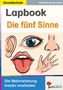 Gabriela Rosenwald: Lapbook Die fünf Sinne, Buch