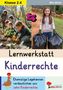 "Klasse 2-4." "Lernwerkstatt Kinderrechte." "Ehemalige Legehennen verdeutlichen uns zehn Kinderrechte." Kinder pflanzen Bäume., Buch