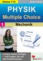 "PHYSIK Multiple Choice Me­chanik Klasse 7-10. Lernen, testen, festigen." 

Links Frau, rechts Uhr, Fragezeichen, Checkliste.