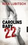 Nika Lubitsch: Carolins Baby, 22, Buch
