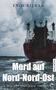 „Mord auf Nord-Nord-Ost“, „Inspector MacGregor ermittelt 6“, stürmisches Meer, großes rotes Schiff von hinten, dunkler Himmel., Buch