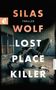 Silas Wolf: Der Lost Place Killer, Buch