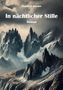 Charlie B. Kutzner: In nächtlicher Stille, Buch, Buch
