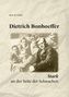 "Beate M. Schutte. Dietrich Bonhoeffer. Stark an der Seite der Schwachen." Ein Foto zeigt eine Gruppe von Menschen., Buch