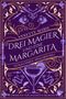 Annette Marie: Drei Magier und eine Margarita, Buch