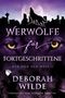 "WERWÖLFE für FORTGESCHRITTENE, RED UND DER WOLF 2, DEBORAH WILDE, ÜBERSETZT VON STEFANIE KERSTEN. Wolf heult vor Mond.", Buch
