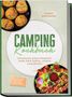 "CAMPING Kochbuch" mit Outdoor-Rezepten. Oben gewellte Kartoffeln, unten Grillspieße mit Gemüse auf Salat.
