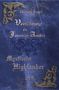 „Verführung in Justitias Antlitz“, „Mystische Highlander“. 

Blaue Oberfläche mit goldenen Ornamenten., Buch