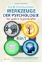 Justus Kronfeld: Die 4 machtvollsten WERKZEUGE DER PSYCHOLOGIE für wahre Superkräfte: Manipulationstechniken - Persönlichkeitsentwicklung - NLP für Anfänger - Manipulative Kommunikation, Buch