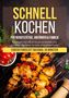 Valerie Glas: Schnell kochen für Berufstätige, Anfänger & Familie, Buch