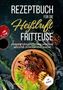 Valerie Glas: Rezeptbuch für die Heißluftfritteuse, Buch