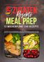 Peggy Linnert: 5 Zutaten Rezepte Meal Prep, Buch