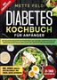 Mette Feld: Diabetes Kochbuch für Anfänger, Buch