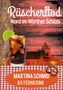 Martina Schmid: Rüscherltod, Buch