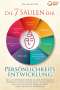 Ben Klarstein: Die 7 Säulen der Persönlichkeitsentwicklung: Mit den Powermethoden aus der Psychologie zur besten Version Ihrer Selbst - Entfalten Sie das volle Potential Ihres Mindsets (inkl. Übungen & Workbook), Buch