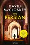 Text: „DAVID McCLOSKEY, THE PERSIAN, THRILLER, Der ‚Meister des modernen Spionage-Thrillers‘ THE TIMES, GUTKIND“. In einem Torbogen steht eine Silhouette., Buch