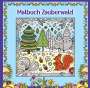 Josie von Zimtbärwind: Mandala Malbuch für Kinder ab 8 Jahren und Erwachsene - Zauberwald Ausmalbuch mit süßen Waldtieren wie Fuchs + Igel + Hase + Eichhörnchen und Eulen, Buch