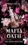 Honey Wildin: The Mafia Oath, Buch