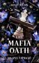 Honey Wildin: The Mafia Oath, Buch