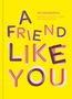 Lisa Wirth: Das total verrückte Freundebuch für Erwachsene "A Friend Like You", Buch