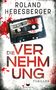 Roland Hebesberger: Die Vernehmung, Buch