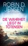 Robin D. Jensen: Die Wahrheit liegt in Tötensen, Buch